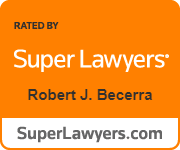 Rated By Super Lawyers | Robert J. Becerra | SuperLawyers.com